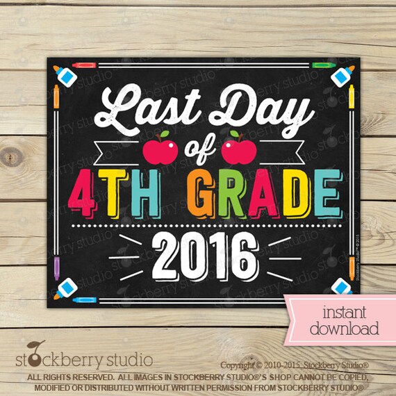 Last Day Of 4th Grade Sign Last Day Of School Printable Photo Props 