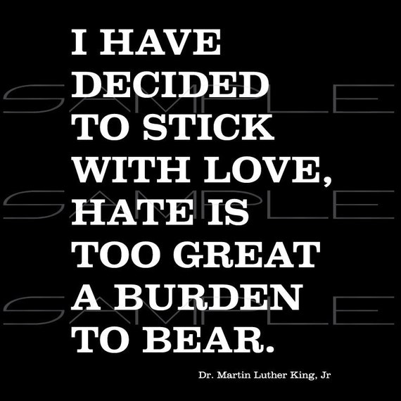 Download I have decided to stick with love hate is too great a burden