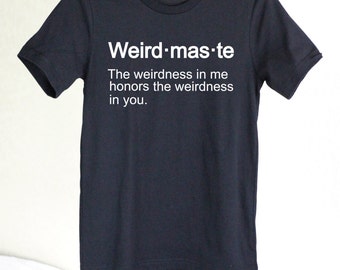 weirdmaste shirt