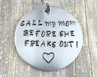 Custom funny Dog Tag - Metal Pet ID Tag - Hand Stamped Dog Name Tag - Call My Mom Before She Freaks Out!