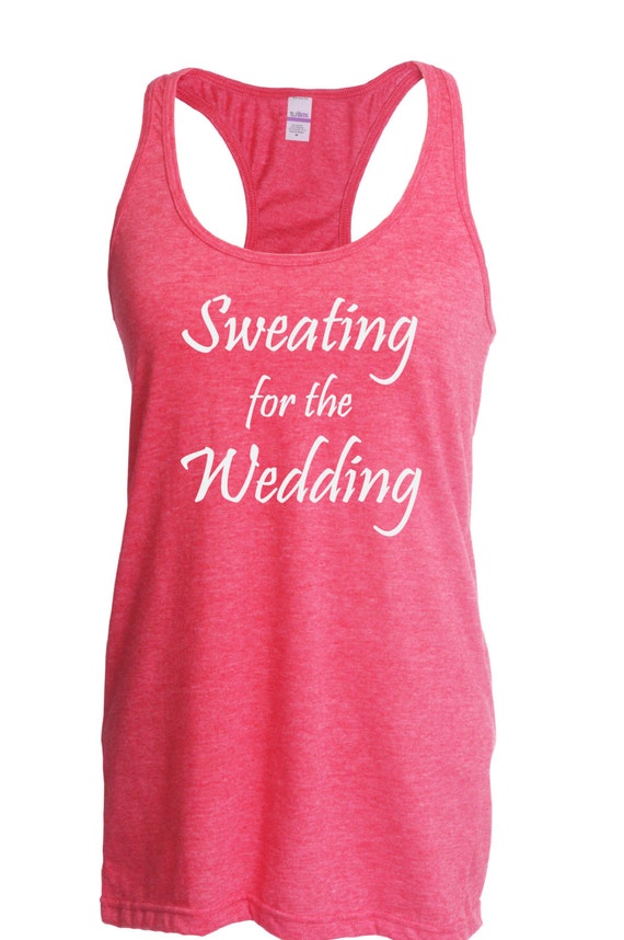 Fast shipping Workout tank. Sweating for the wedding.