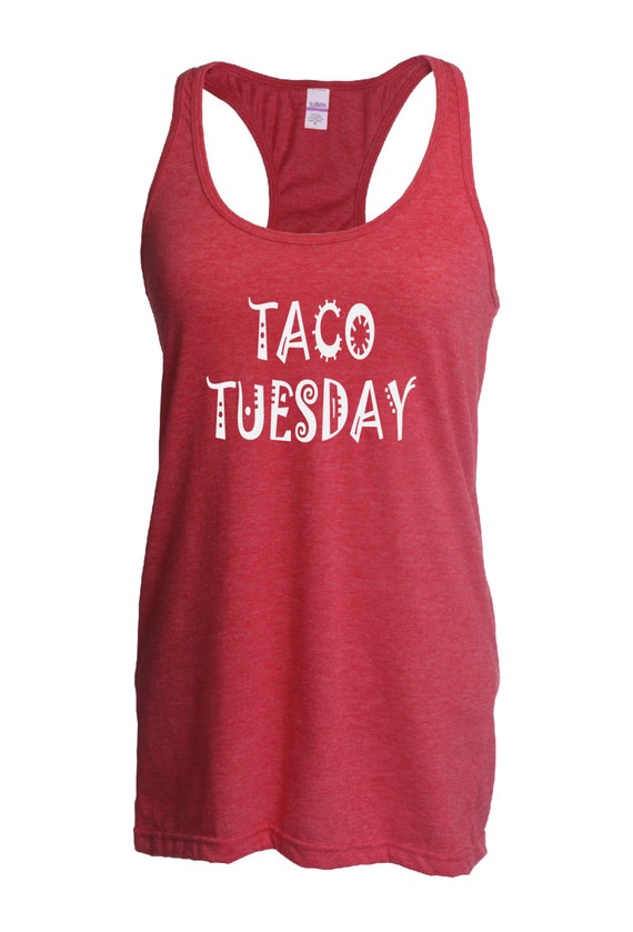 Fast shipping Workout tank. Taco Tuesday. Fitness top.