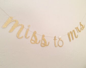 Miss to Mrs Banner- Future Mrs Banner - Future Mrs name banner- engagement party banner- bridal shower- bachelorette banner- bride to be