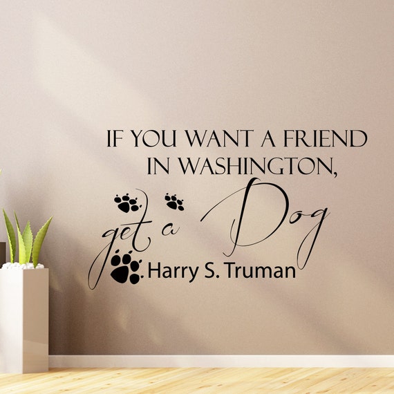 Vinyl Wall Decals Quotes Quote About Dogs If you by WisdomDecals