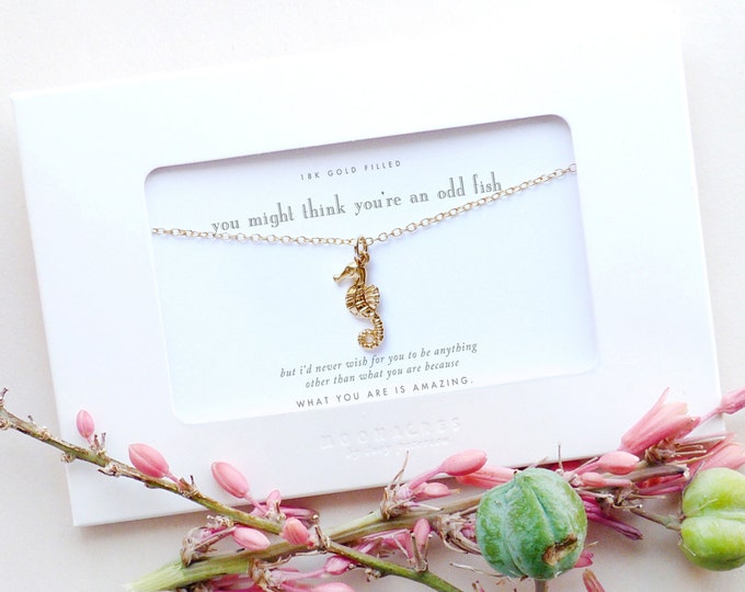 You Might Think You're An Odd Fish | Seahorse Ocean Beach Sea Theme Gold Filled Necklace | Sweet Funny Pun Humor Birthday Gift Friend Sister