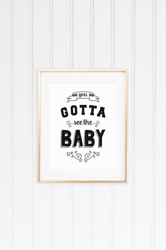 Seinfeld Printable Quote You Gotta See the Baby Digital Print