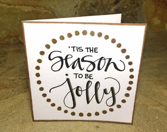 Handmade Tis the Season to be Jolly Greeting Card & Envelope