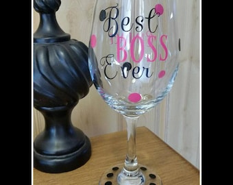 Best Boss Ever Wine Glass, Bosses Day, Co-Worker Wine Glass, Bosses Gift, Personalized Glass