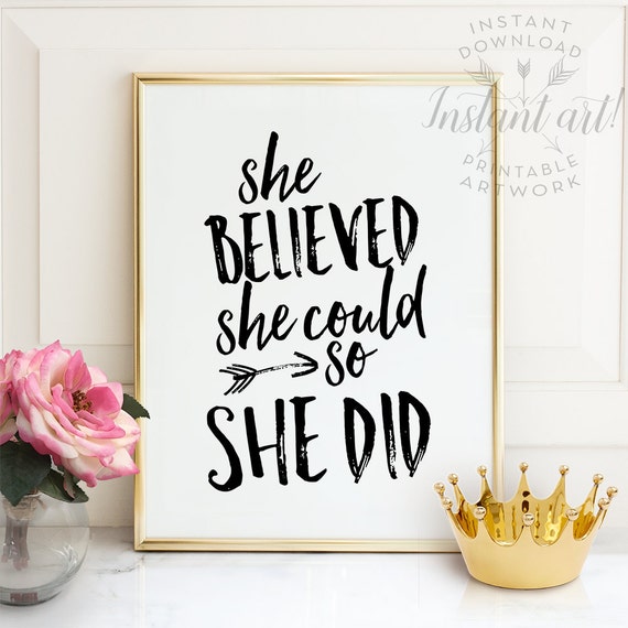 She believed she could so she did PRINTABLE art by TheCrownPrints