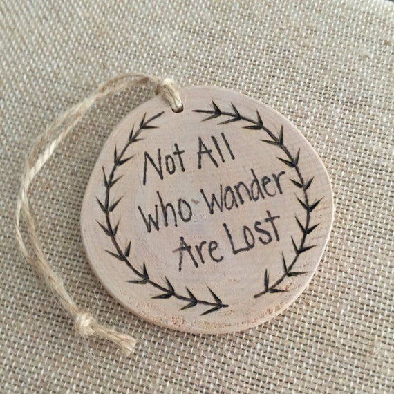 Not all who wander are lost ornament wooden Christmas