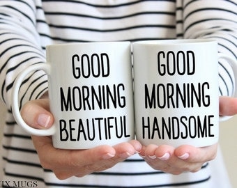 Wedding Gift for Couple, Anniversary Gifts for Couples, Good Morning Beautiful Mug, Good Morning Handsome Mug, Couples Mug Set, Wedding Mugs