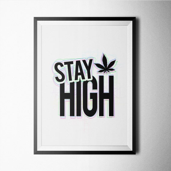 Stay High Print Poster Wallart Decoration Minimal By Northshire