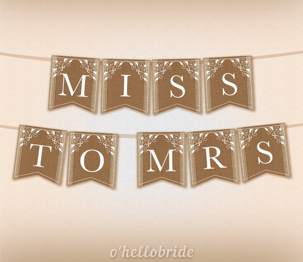 Printable Rustic Burlap Miss to Mrs Banner Bridal Shower