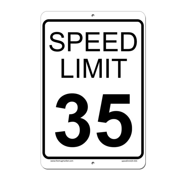 35 MPH Speed Limit Sign 8 x 12 Aluminum Outdoor Sign by SignsMT