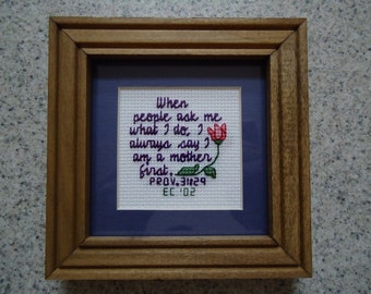 A Mother First - Inspirational Cross Stitch Picture - Wall Decor