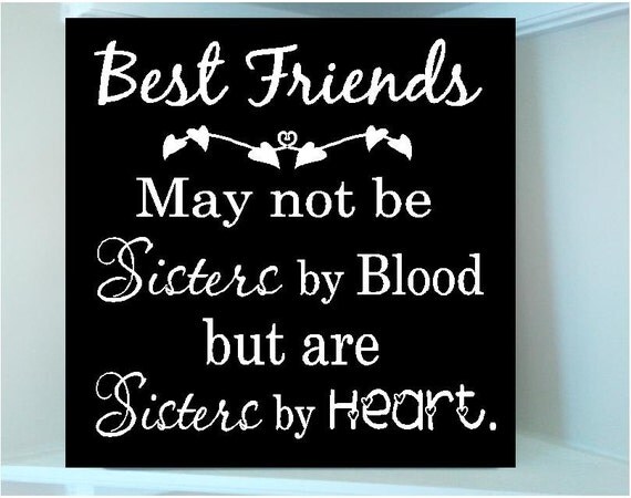 Download Beautiful 8x8 wooden sign w vinyl quote...Best Friends may not