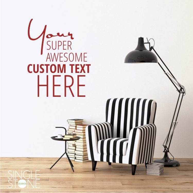 Custom Wall Decal Quote Create Your Own by singlestonestudio