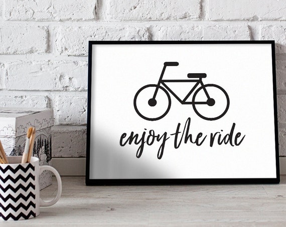 Enjoy The Ride // Bicycle // Poster Print Wall Art Decor