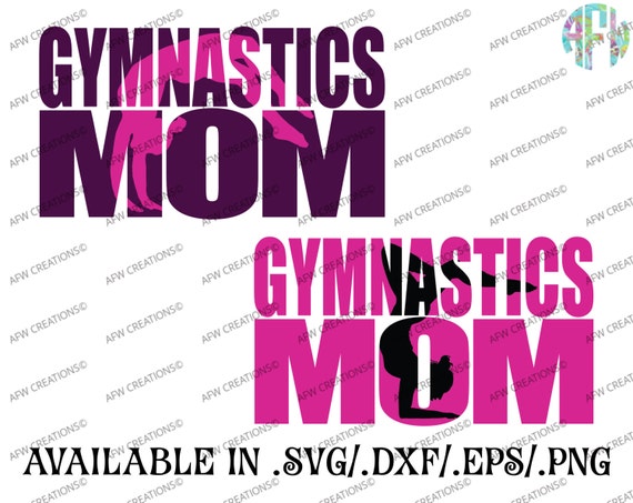 Download Digital Cut File Gymnastics Mom Set 1 SVG DXF EPS Sports
