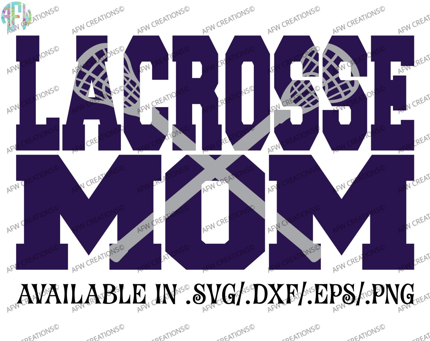 Download Digital Cut File Lacrosse Mom 2 SVG DXF EPS Sports Mom