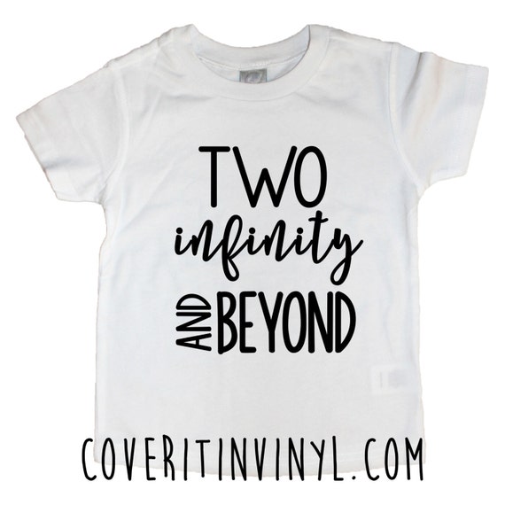 2 infinity and beyond birthday shirt