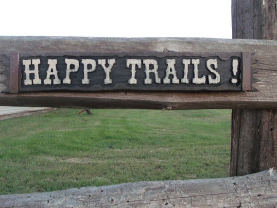 Happy Trails sign Rustic Happy Trails Western Sign
