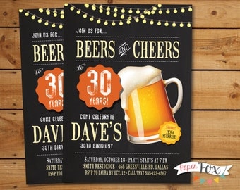 30th Birthday For Him, 40th Birthday Invitation, ANY Age, Beers and Cheers, Cheers and Beers to 30 years, Birthday Invitation for Men