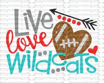 SVG, DXF, EPS Cut file, Live Love Wildcats Football svg, team spirit svg, football cut file socuteappliques, scrapbook file, SvG Sayings