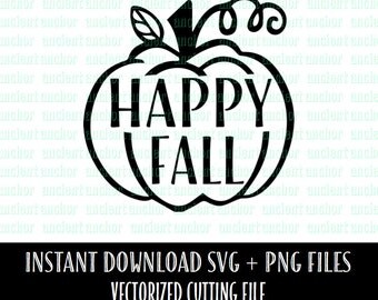 Happy Fall SVG File for Thanksgiving and Autumn - Commercial Use Ok Svg Cutting File - Pumpkin SVG