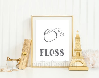 Floss Grey Bathroom Printable. Bathroom Wall Art.