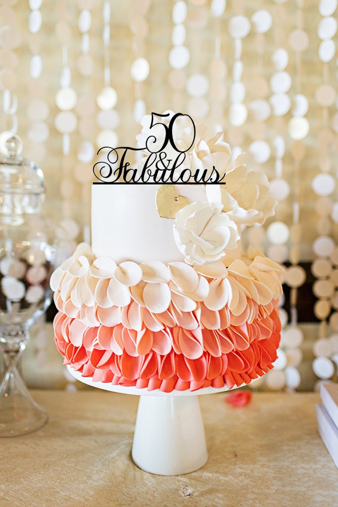 50 and Fabulous 50th Birthday Anniversary Cake Topper Custom