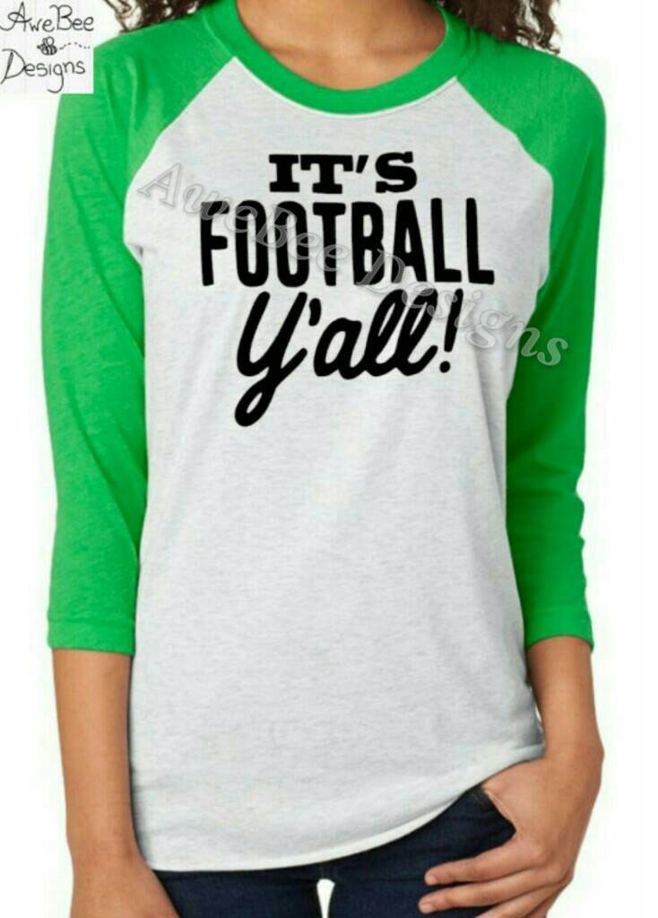 It's Football Y'all Raglan Baseball Style T Shirt by AweBeeDesigns