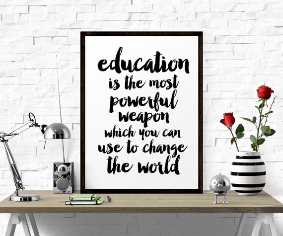 Inspirational Poster Education Is The Most Powerful Weapon..