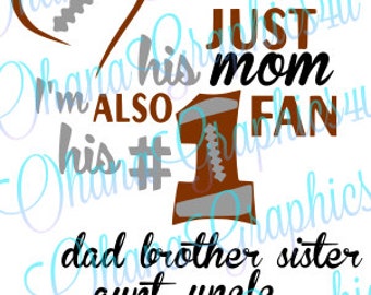 I'm not just his, I'm also his #1 Fan Football and Family Names SVG
