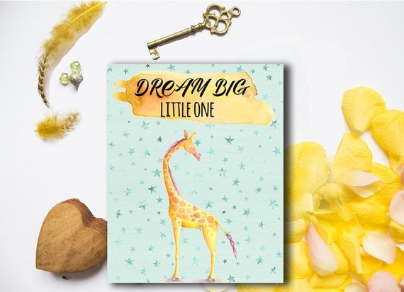 Dream Big Little One Printable Nursery Art Giraffe  Printable, Child's room giraffe print, Giraffe Nursery Decor, poster children's wall art