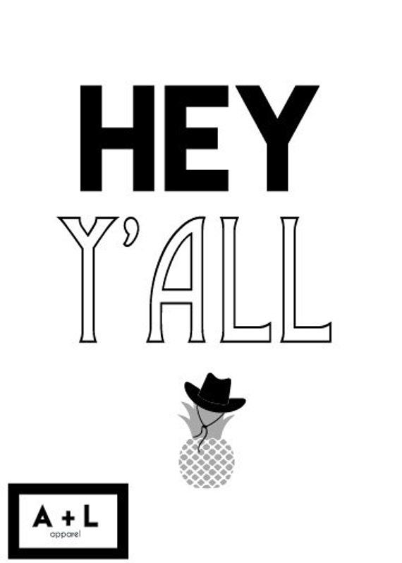 Hey Y'all DIGITAL FILE DECOR. Southern sayings. by ALapparelDesign