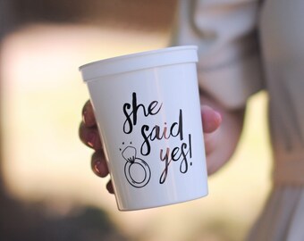 She Said Yes Cups for an Engagement Party, Bridal Shower Favors, Couples Shower, or Wedding - 16 oz. Plastic Reusable Cups,