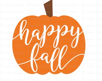 Happy Fall SVG, Happy Fall Pumpkin SVG, Pumpkin SVG, Halloween Svg, Fall Svg, Silhouette Cut Files, Cricut Cut Files