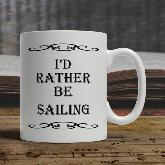 Rather Be Sailing gift for sailor sailing mug by JannersMugs