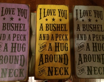 I Love You A Bushel and A Peck sign