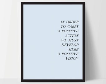 Instant Download, In Order to Carry Positive Action, Art Print, Quote, Inspirational Print Decor, Digital Art Print, Office, 12x16, Blue