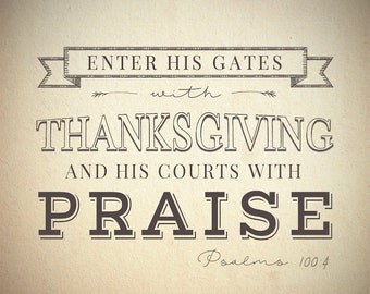 Items similar to Enter His Gates THANKSGIVING & PRAISE Scripture Modern ...