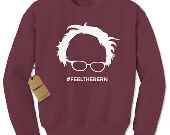 Crewneck Feel the Bern Long Sleeve Bernie Sanders Sweatshirt #1229 by Expression Tees Trending Clothing / Apparel USA Seller