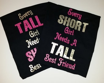 Download Every short girl needs a tall best friend t-shirt short