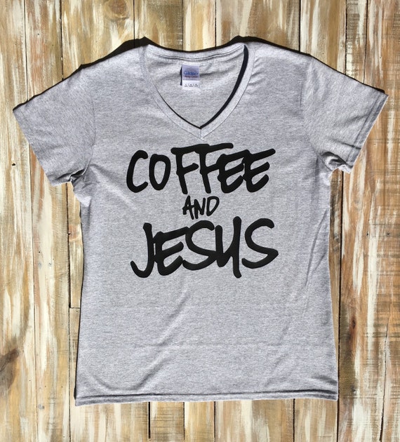 Coffee and Jesus Shirt
