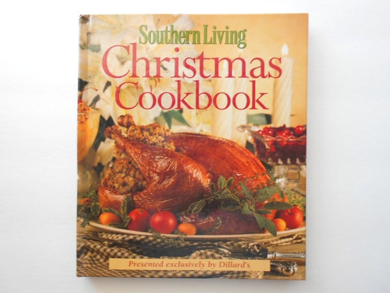 2022 Southern Living Christmas Cookbook Christmas Cookbook Southern Living By Dillards Presents
