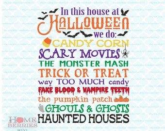 In This House At Halloween We Do Candy Corn Scary Movies The Monster Mash Trick or Trick svg dxf eps jpg files for Cricut Silhouette