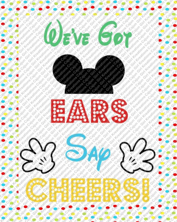 We Got Ears Say Cheers Mickey Minnie Mouse by CajunGirlKreations