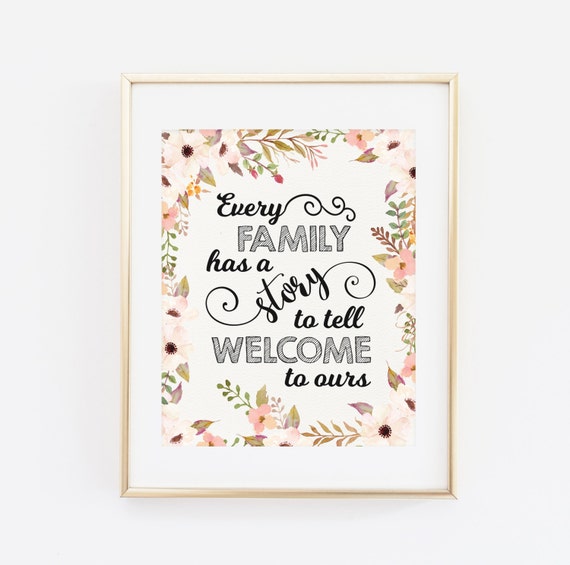 Every Family Has A Story To Tell Welcome To Ours Family Art