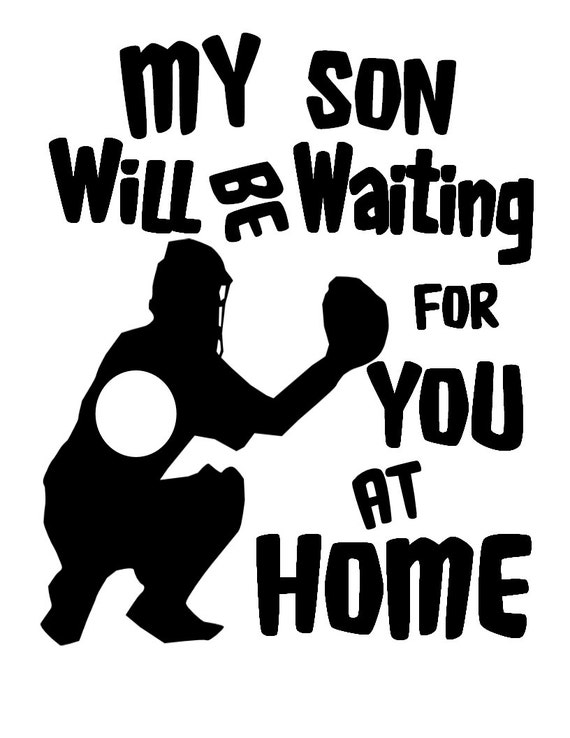Download SVG My son will be waiting for you at home